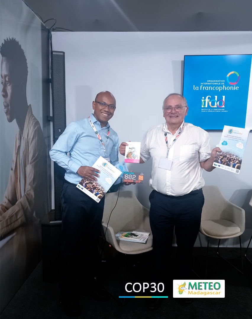 COP30 – Première semaine : Météo Madagascar porte la voix de la science au cœur des négociations climatiques